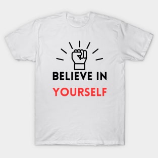 Believe In Yourself, Vintage Gift T-Shirt